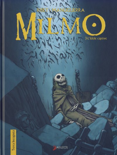 Couverture de l'album Milmo Tome 3 L'idole captive