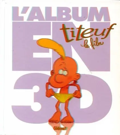 Couverture de l'album Titeuf le film Album en 3D