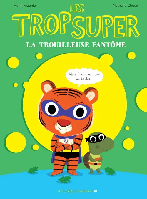 Couverture de l'album Les Trop Super Tome 1 La trouilleuse fantôme