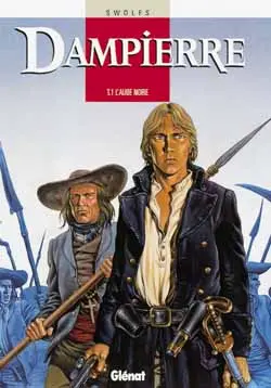 Couverture de l'album Dampierre Tome 1 L'aube noire