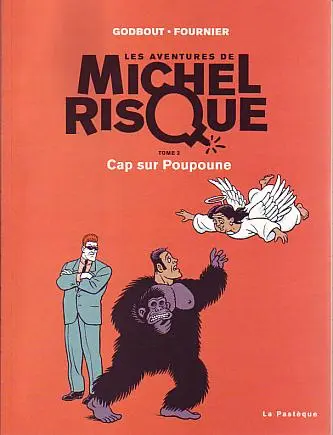 Couverture de l'album Les aventures de Michel Risque Tome 3 Cap sur Poupoune