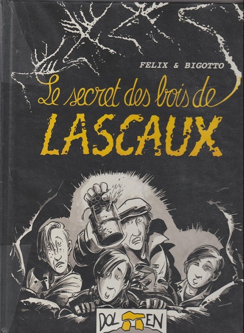Couverture de l'album Le Secret des bois de Lascaux