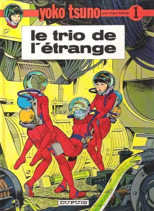 Couverture de l'album Yoko Tsuno Tome 1 Le trio de l'étrange