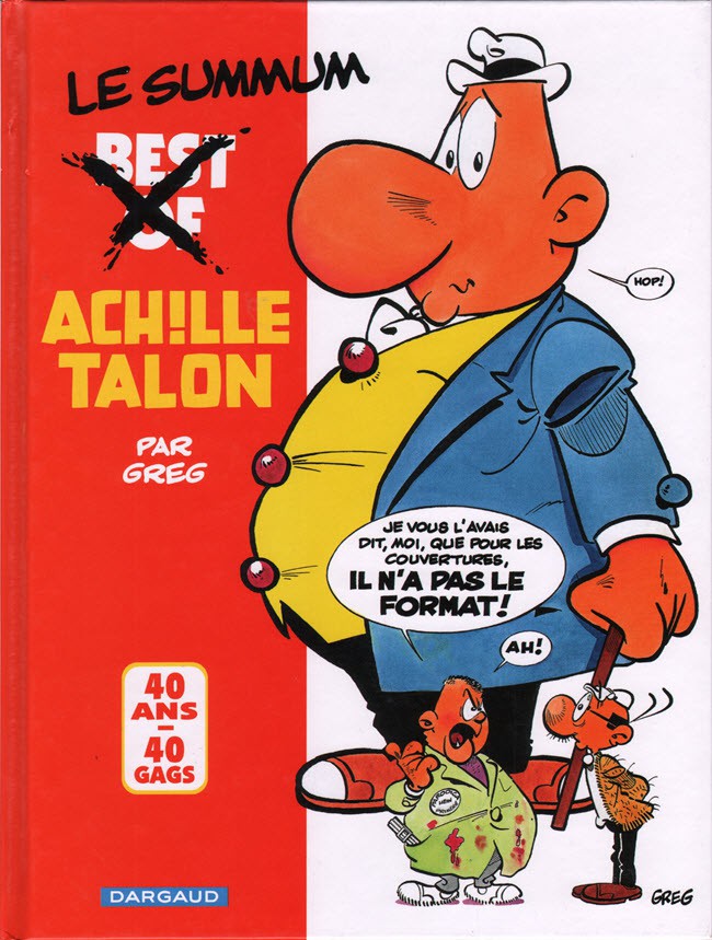Couverture de l'album Achille Talon Best Of - Le Summum - 40 ans 40 gags