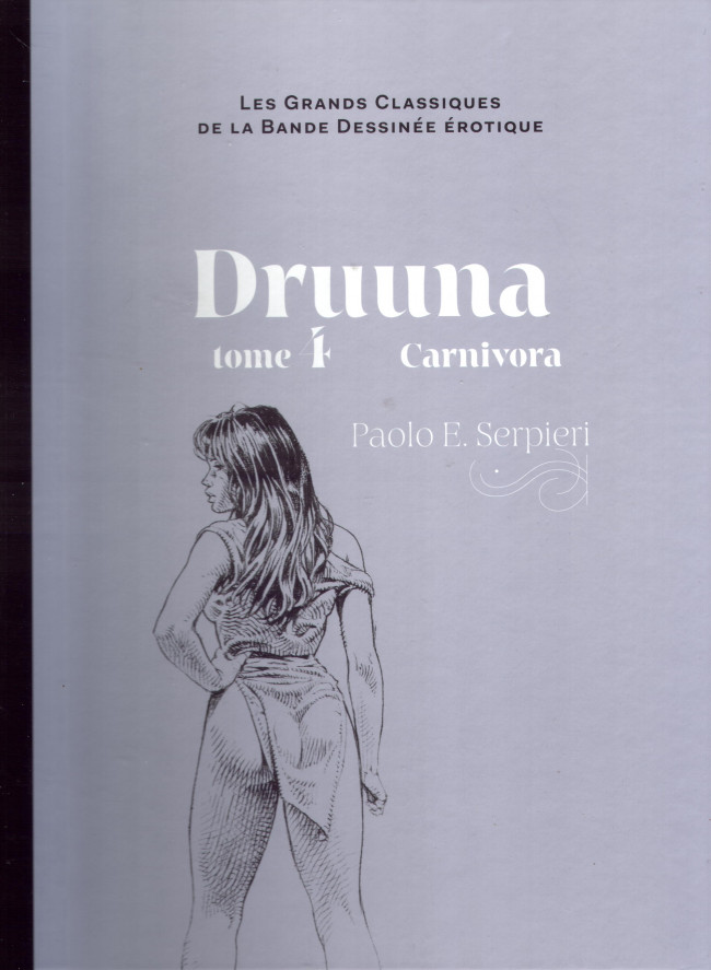 Couverture de l'album Les Grands Classiques de la Bande Dessinée Érotique - La Collection Tome 47 Druuna - Tome 4 Carnivora