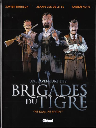 Couverture de l'album Une aventure des Brigades du Tigre Ni Dieu, Ni Maître