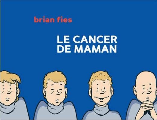 Couverture de l'album Le Cancer de Maman