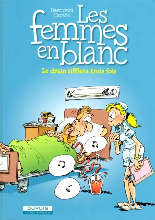 Couverture de l'album Les Femmes en Blanc Tome 17 Le drain sifflera trois fois