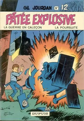 Couverture de l'album Gil Jourdan Tome 12 Pâtée explosive -La guerre en caleçon - La poursuite