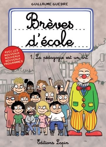 Couverture de l'album Brèves d'école Tome 1 La pédagogie est un art