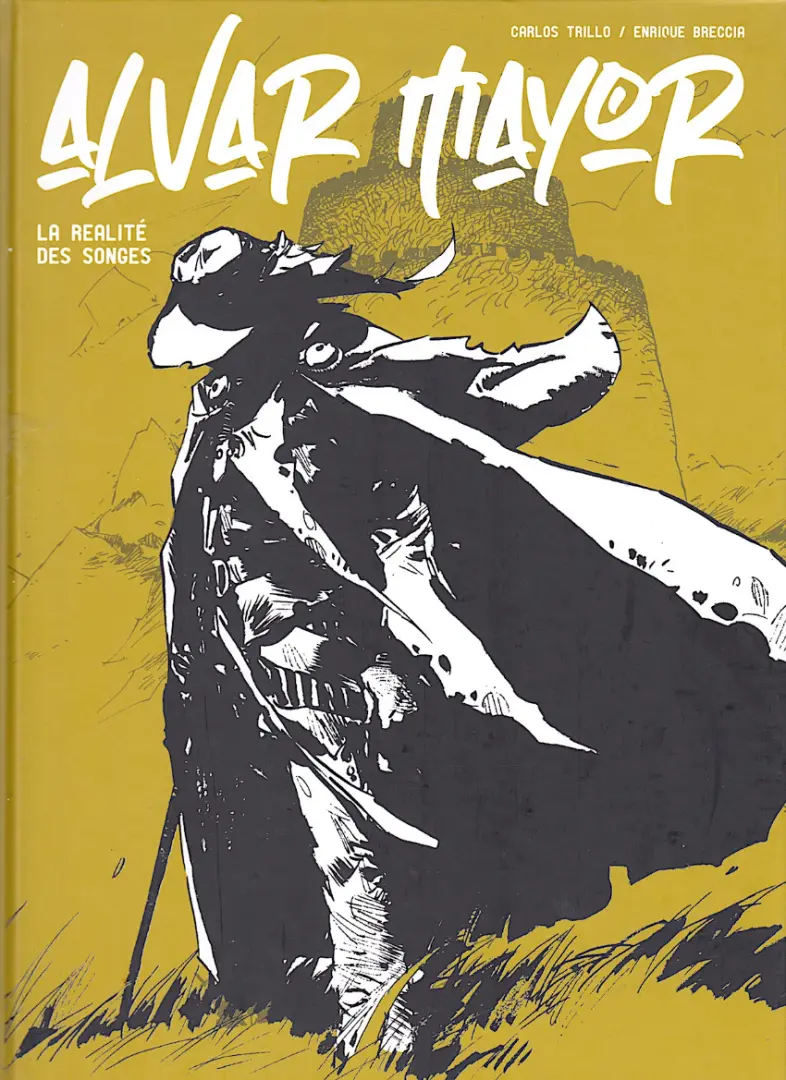 Couverture de l'album Alvar Mayor Tome 3 La réalité des songes
