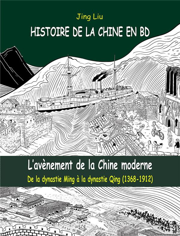 Couverture de l'album Histoire de la Chine en BD Tome 4 L'avènement de la Chine moderne (1368-1912)