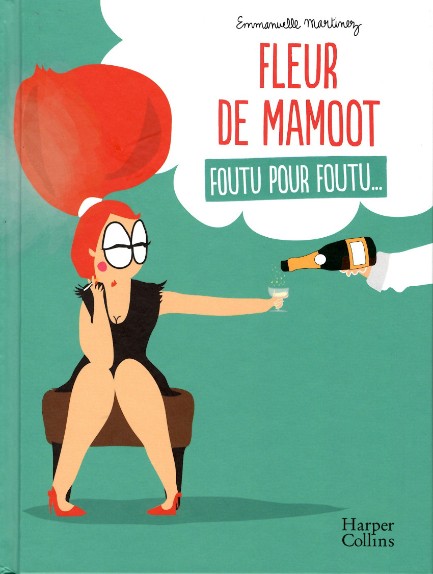 Couverture de l'album Fleur de Mamoot 1 Foutu pour foutu...