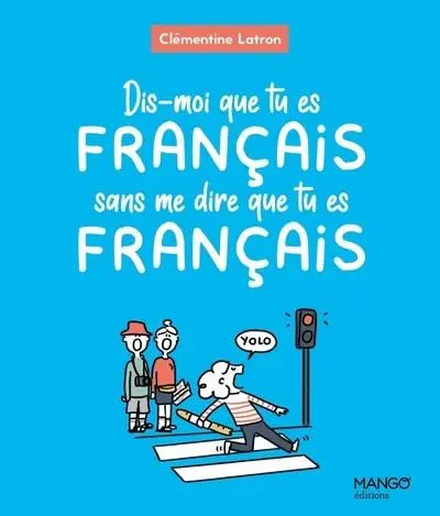 Couverture de l'album Dis-moi que tu es français sans me dire que tu es français
