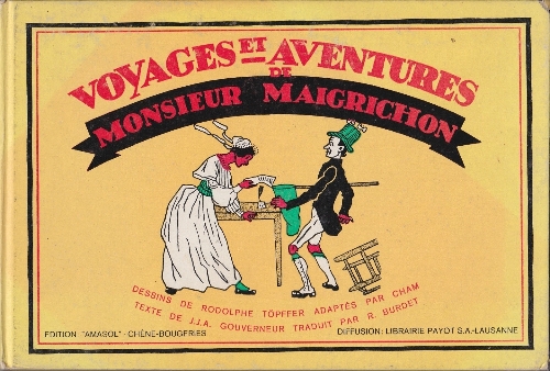 Couverture de l'album Rodolphe Töpffer - Littérature en estampes Voyages et aventures de Monsieur Maigrichon