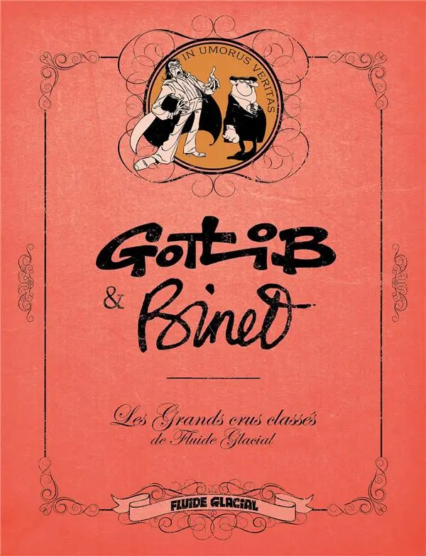 Couverture de l'album Les Grands crus classés de Fluide Glacial Binet / Gotlib
