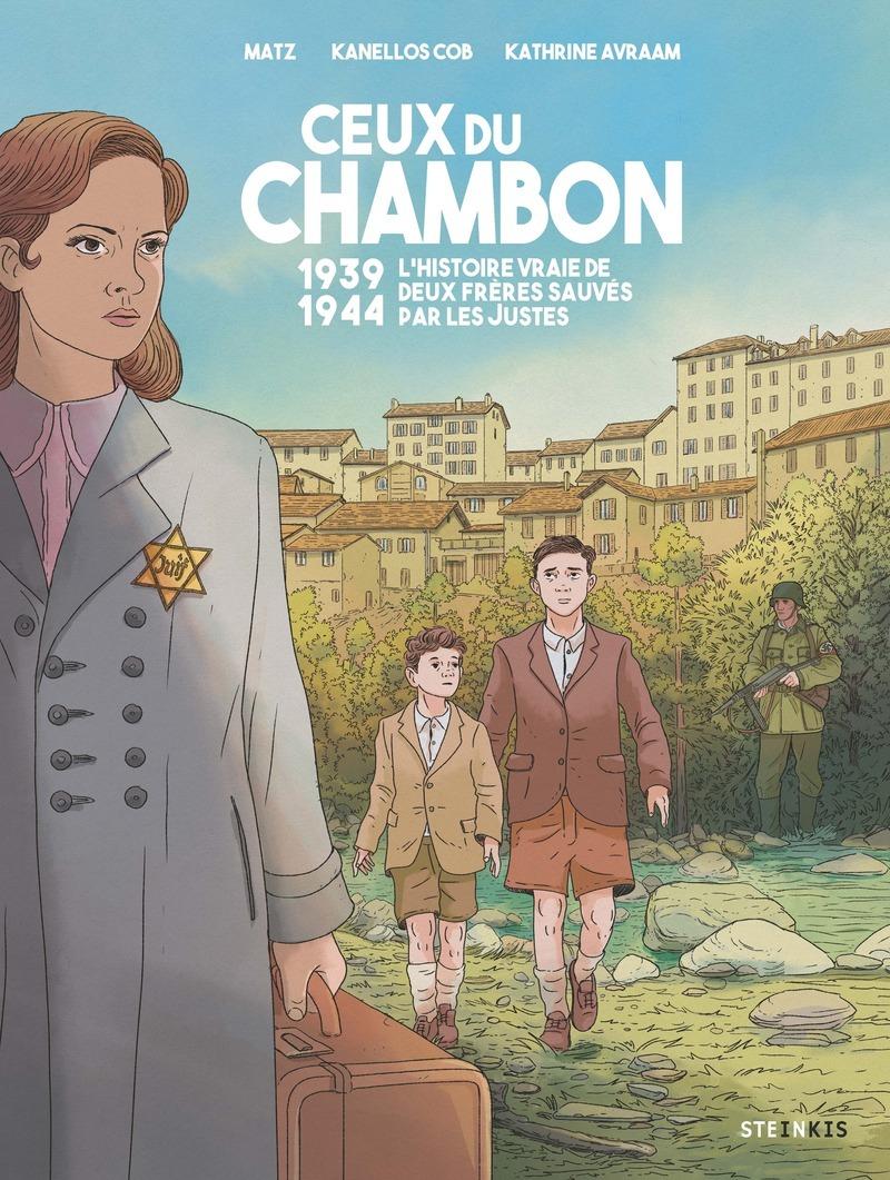 Couverture de l'album Ceux du Chambon 1939-1944 : l'histoire vraie de deux frères sauvés par les Justes