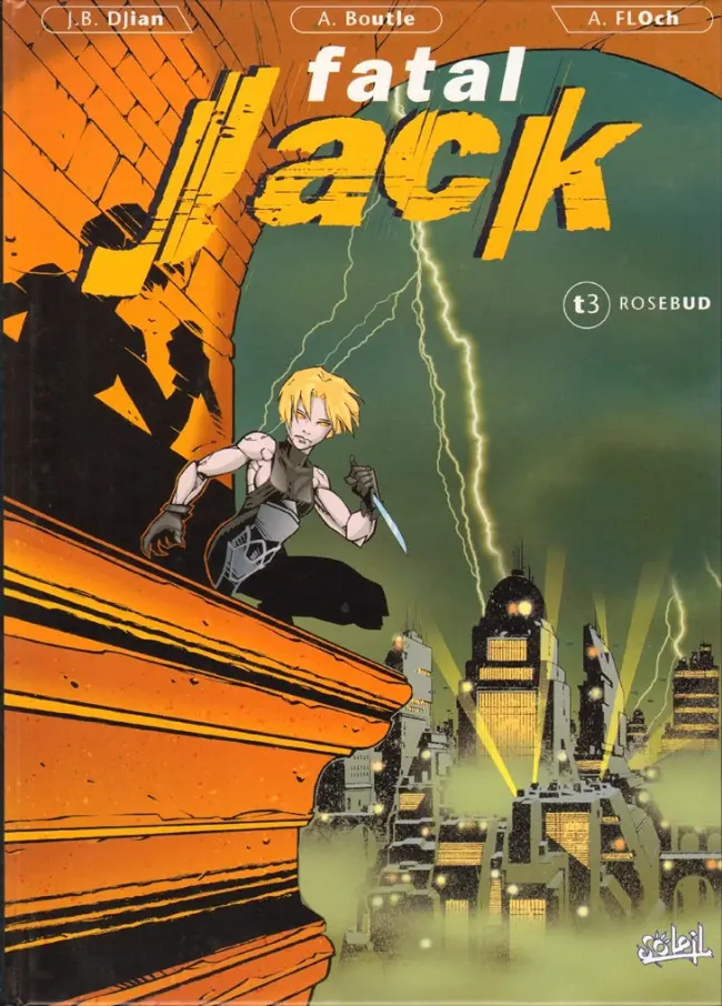 Couverture de l'album Fatal Jack Tome 3 Rosebud