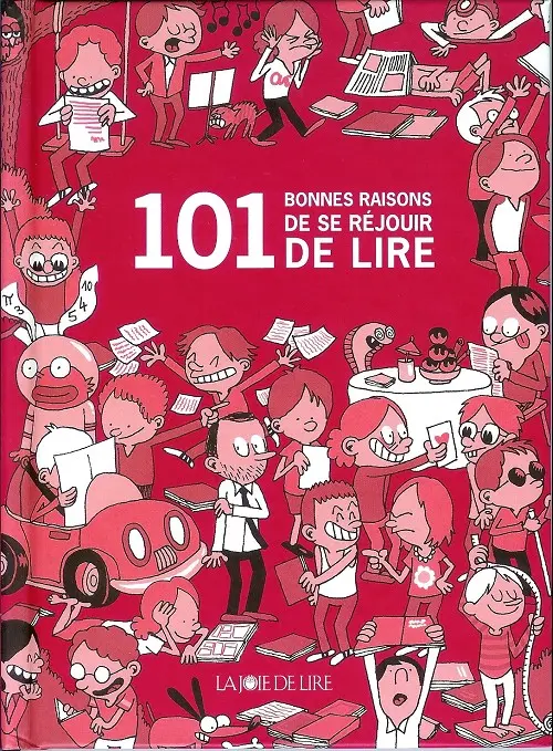 Couverture de l'album 101 bonnes raisons de se réjouir de lire
