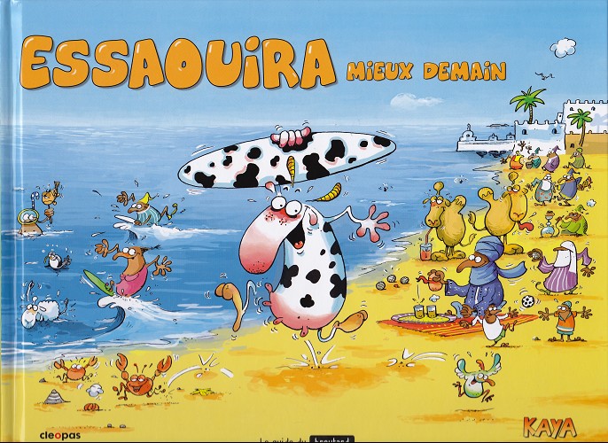 Couverture de l'album Le Guide du broutard Tome 1 Essaouira mieux demain