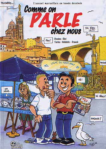 Couverture de l'album L'Accent marseillais en bande dessinée Comme on parle chez nous