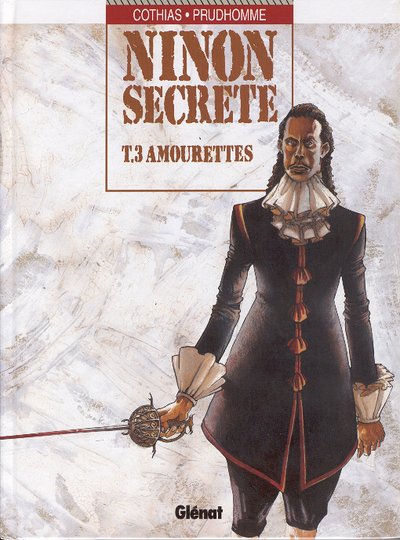 Couverture de l'album Ninon Secrète Tome 3 Amourettes