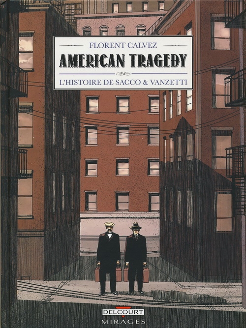 Couverture de l'album American Tragedy L'histoire de Sacco & Vanzetti