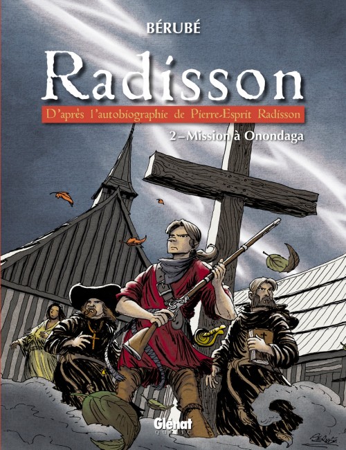 Couverture de l'album Radisson Tome 2 Mission à Onondaga