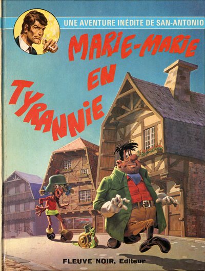 Couverture de l'album San-Antonio (Les Aventures du Commissaire) Tome 5 Marie-Marie en Tyrannie