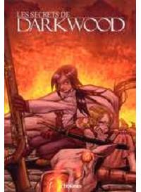 Couverture de l'album Les Secrets de Darkwood Tome 1