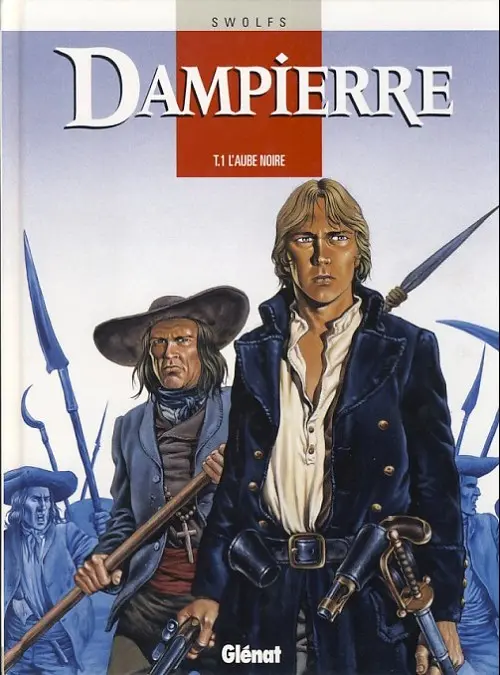 Couverture de l'album Dampierre Tome 1 L'aube noire