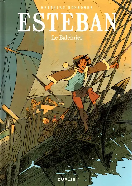 Couverture de l'album Esteban Tome 1 Le Baleinier