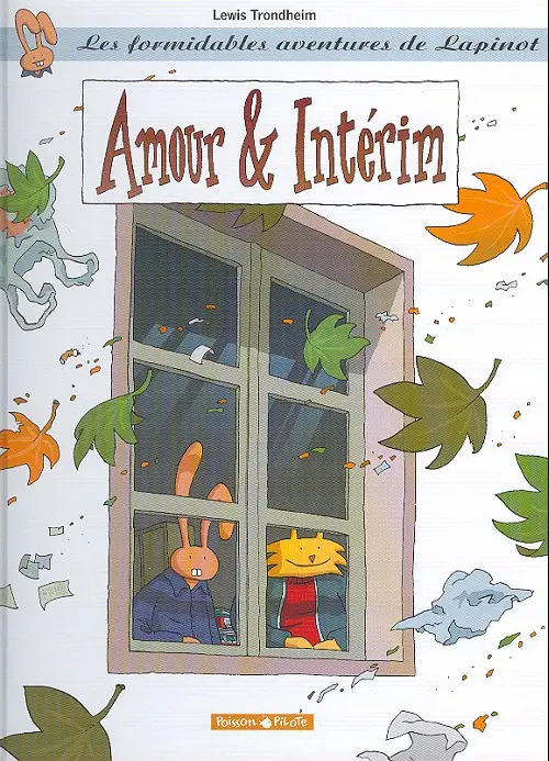 Couverture de l'album Les formidables aventures de Lapinot Tome 4 Amour & Intérim