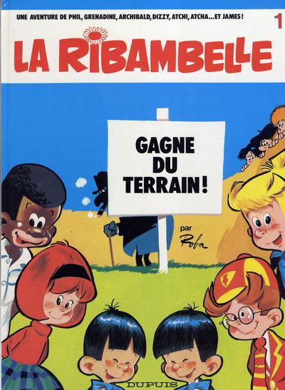 Couverture de l'album La Ribambelle Tome 1 La Ribambelle gagne du terrain !