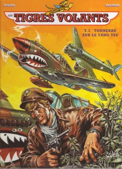 Couverture de l'album Les Tigres volants Tome 3 Tonnerre sur le Yang Tse