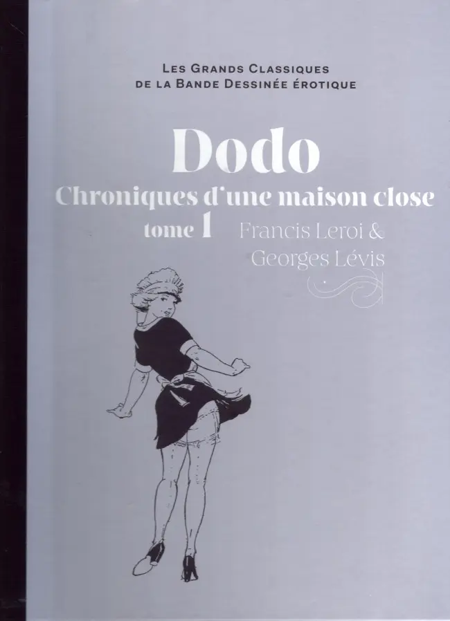 Couverture de l'album Les Grands Classiques de la Bande Dessinée Érotique - La Collection Tome 48 Dodo Chronique d'une maison close - tome 1