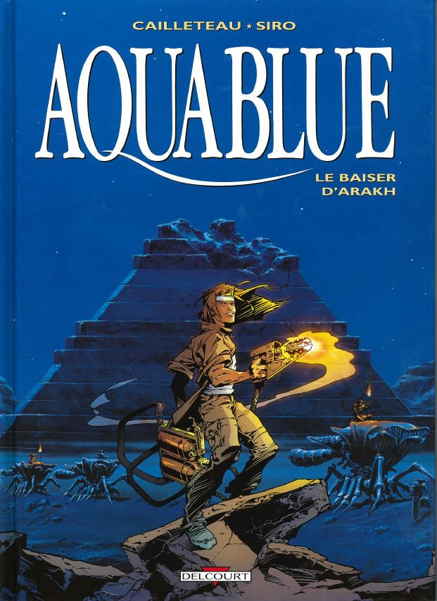 Couverture de l'album Aquablue Tome 10 Le Baiser d'Arakh