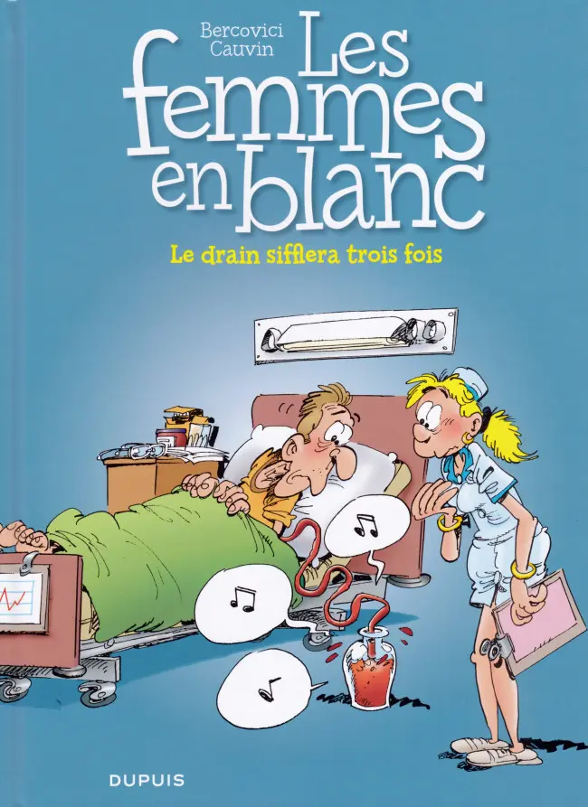Couverture de l'album Les Femmes en Blanc Tome 17 Le drain sifflera trois fois