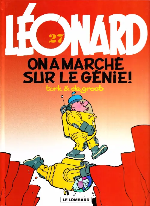 Couverture de l'album Léonard Tome 27 On a marché sur le génie !