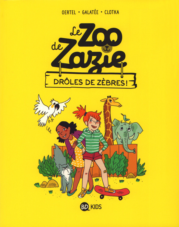 Couverture de l'album Le zoo de Zazie 1 Drôles de zèbres !