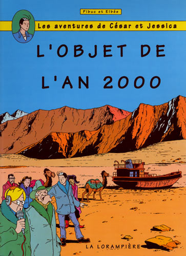 Couverture de l'album Les aventures de César, Jessica et les autres Tome 6 L'objet de l'an 2000