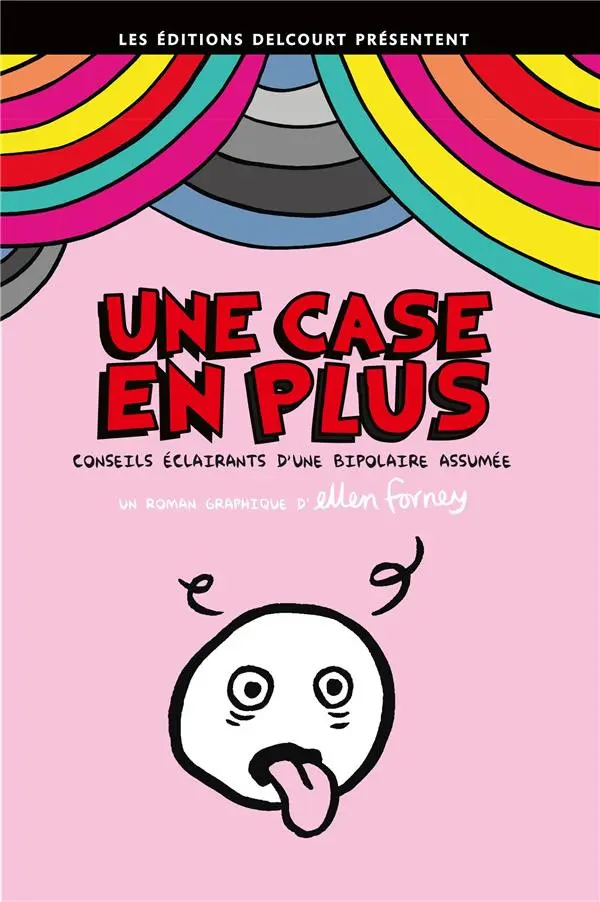 Couverture de l'album Une case en plus Conseils éclairants d'une bipolaire assumée