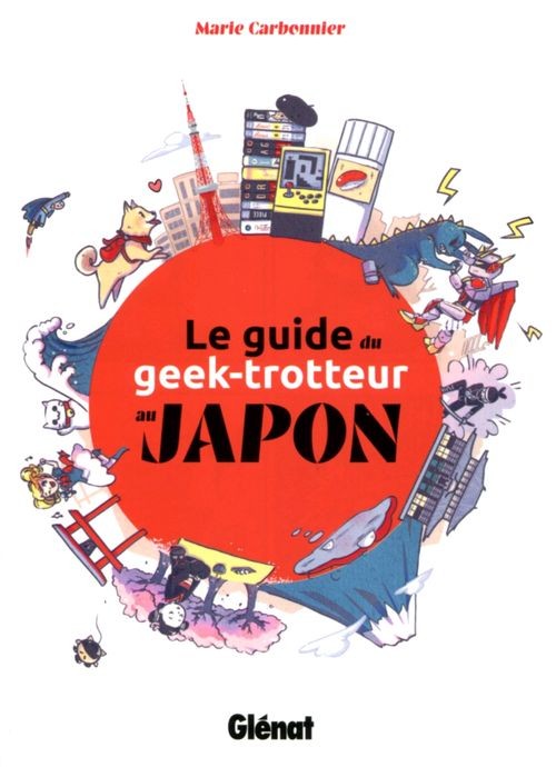 Couverture de l'album Le guide du geek-trotteur au Japon