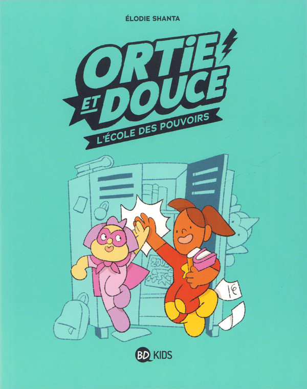 Couverture de l'album Ortie et Douce Tome 1 L'école des pouvoirs