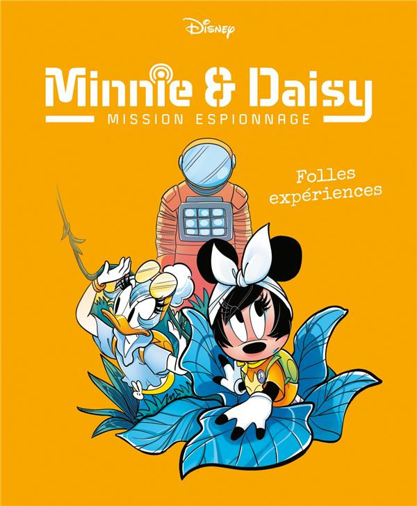 Couverture de l'album Minnie & Daisy : Mission espionnage 4 Folles expériences