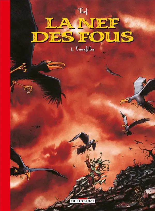 Couverture de l'album La Nef des fous Tome 1 Eauxfolles
