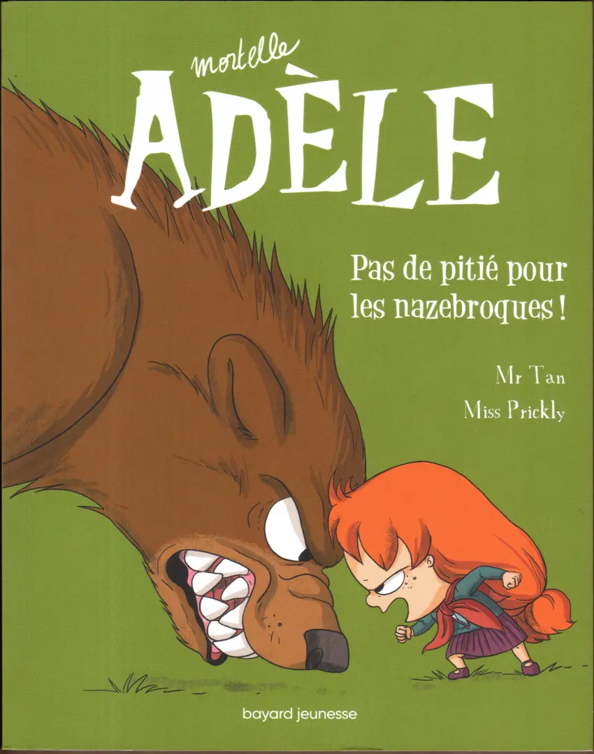 Couverture de l'album Mortelle Adèle Tome 7 Pas de pitié pour les nazebroques !