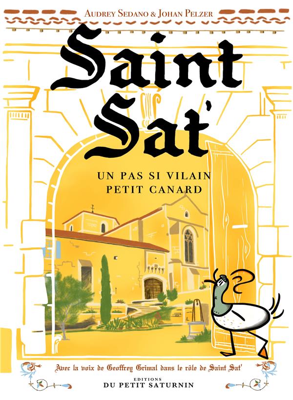 Couverture de l'album Saint Sat' 1 Saint Sat' un pas si vilain petit canard