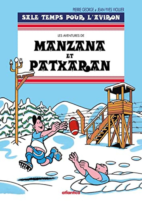 Couverture de l'album Manzana et Patxaran Tome 6 Sale temps pour l'Aviron