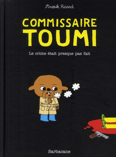 Couverture de l'album Commissaire Toumi Le crime était presque pas fait